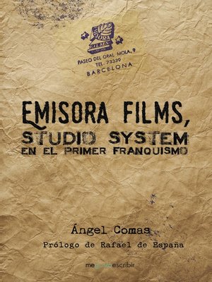 cover image of Emisora Films, studio system en el primer franquismo